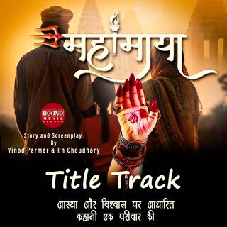 Mahamaya title track