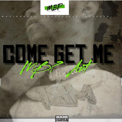 Come Get Me | Boomplay Music