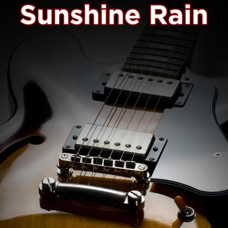 Sunshine Rain | Boomplay Music