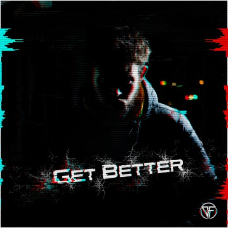 Get Better | Boomplay Music