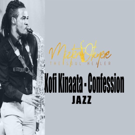 Kofi Kinaata Confession Jazz | Boomplay Music