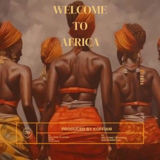 Welcome To Africa (AFCON 2023) ft. Lucinia Karrey, August Savage & DJ Lumière lyrics | Boomplay Music