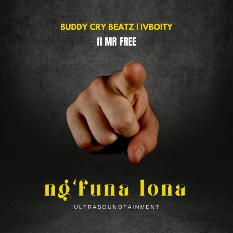 Ng'funa Lona ft. IVBoity & MR Free | Boomplay Music