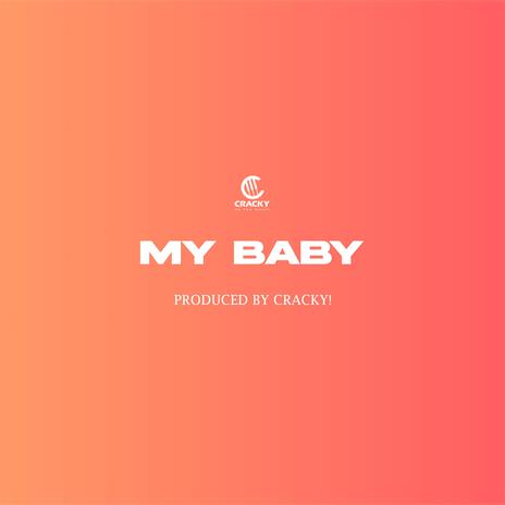 My Baby | Boomplay Music