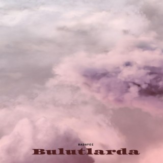 Bulutlarda lyrics | Boomplay Music