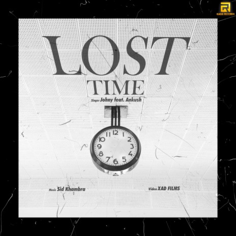 Lost Time ft. Ankush | Boomplay Music