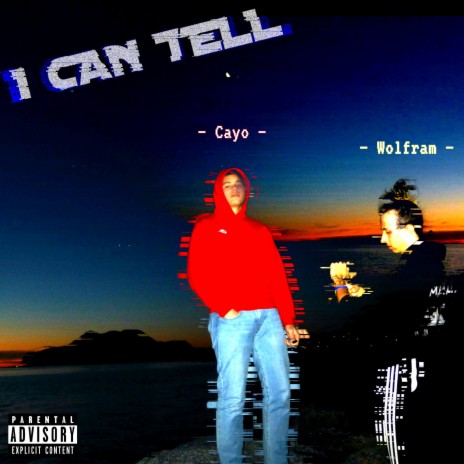 I Can Tell ft. Cayo