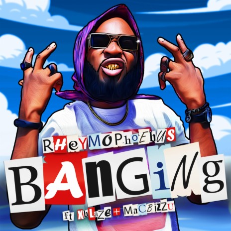 Banging (feat. Xblaze & Mac Bizzu) | Boomplay Music