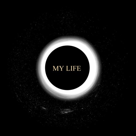 My Life | Boomplay Music