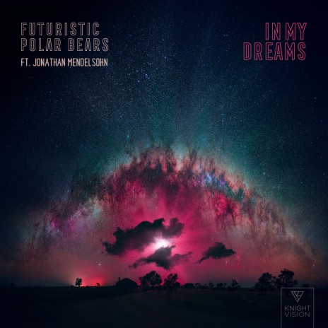 In My Dreams ft. Jonathan Mendelsohn | Boomplay Music