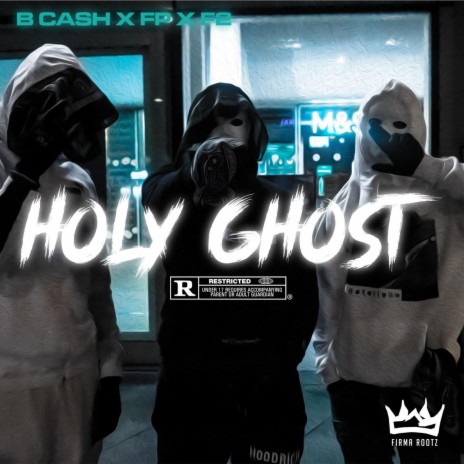 Holy Ghost ft. 42Nass, FP & B_Cash