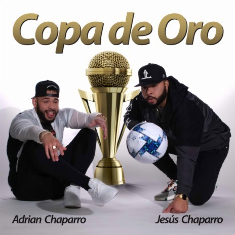 Copa De Oro ft. Jesús Chaparro | Boomplay Music