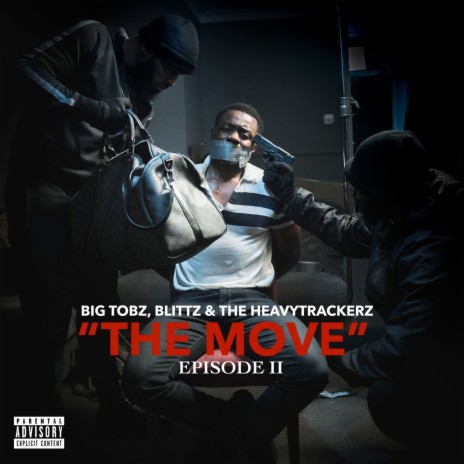The Move Episode II ft. BLITTZ & The HeavyTrackerz | Boomplay Music