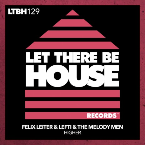 Higher ft. LEFTI & The Melody Men