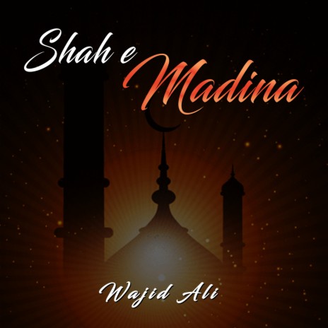 Shah e Madina | Boomplay Music