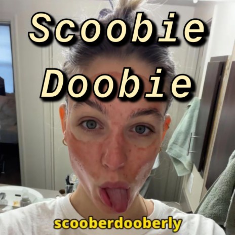 Scoobie Doobie | Boomplay Music