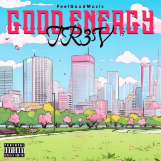 Good Energy lyrics | Boomplay Music