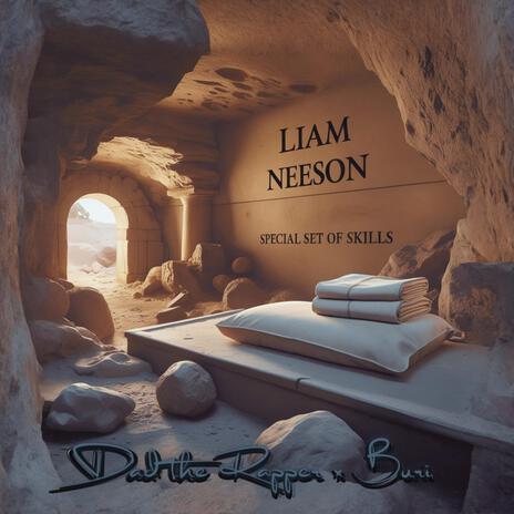 Liam Neeson ft. Buri | Boomplay Music