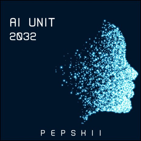 Ai Unit 2032 | Boomplay Music