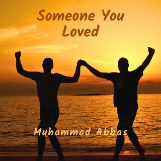 Someone You Loved