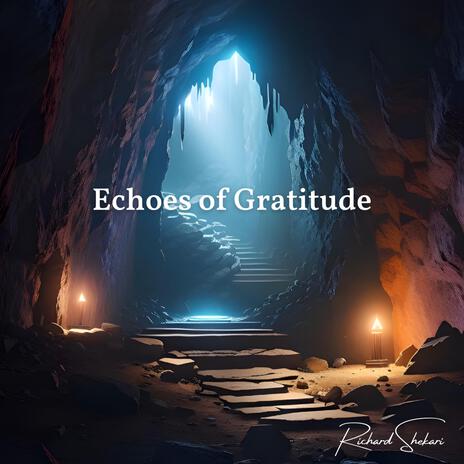 Echoes of Gratitude | Boomplay Music