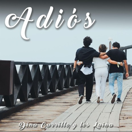 Adiós ft. Los Laina