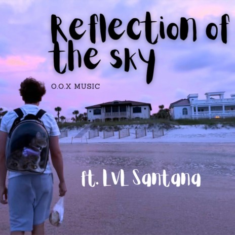 REFLECTION OF THE SKY | Boomplay Music