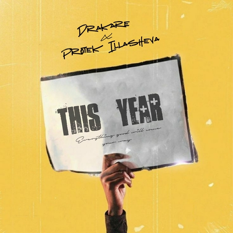 This Year ft. Protek Illasheva | Boomplay Music