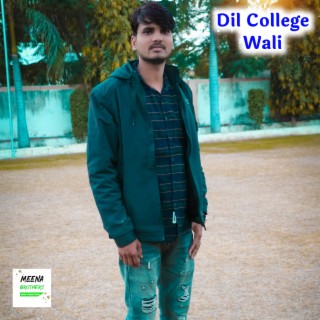 Dil College Wali