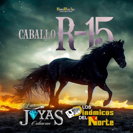 Caballo R-15 ft. Los Dinamicos Del Norte | Boomplay Music