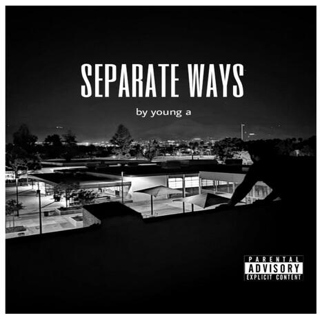 Separate ways | Boomplay Music