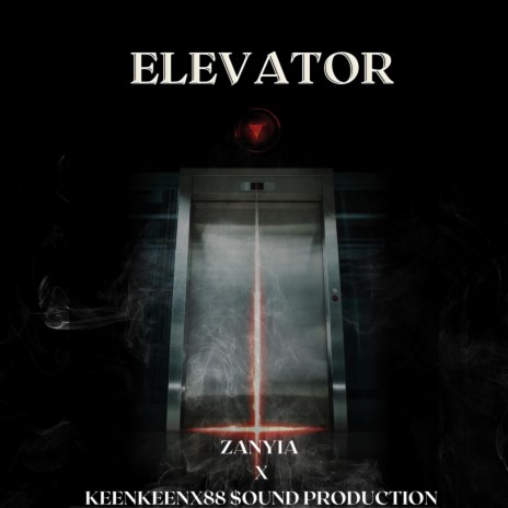 Elevator ft. Zanyia | Boomplay Music