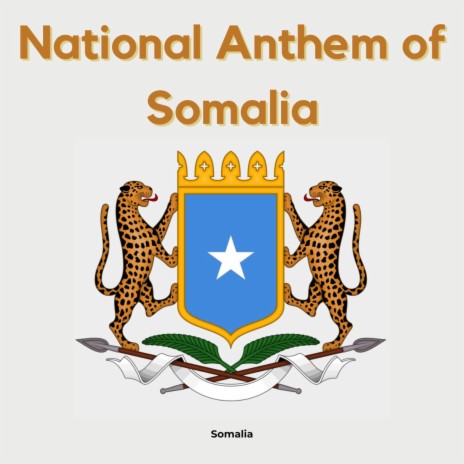 National Anthem of Somalia | Boomplay Music