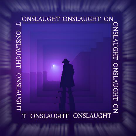 Onslaught | Boomplay Music