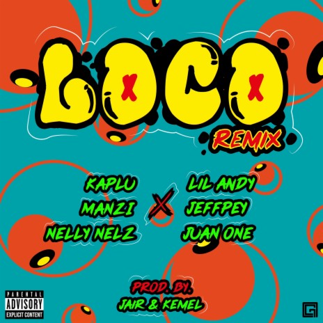 Loco (Remix) ft. Jeffpey, Juan One, Lil Andy, Manzi & Nelly Nelz | Boomplay Music