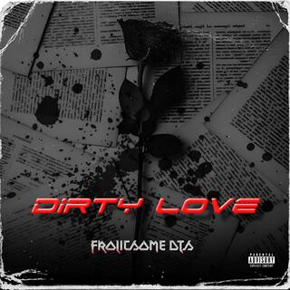 Dirty Love lyrics | Boomplay Music