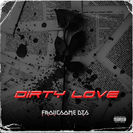 Dirty Love | Boomplay Music