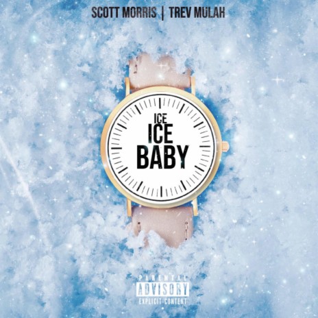 Ice Ice Baby ft. Trev Mulah | Boomplay Music