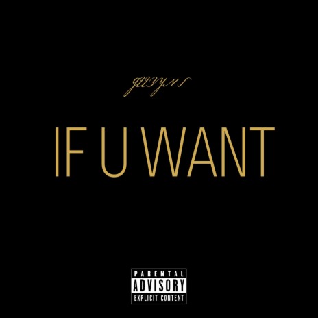 If U Want | Boomplay Music