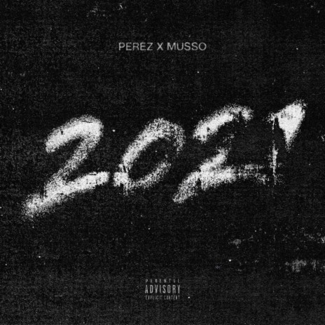 2021 ft. Musso | Boomplay Music