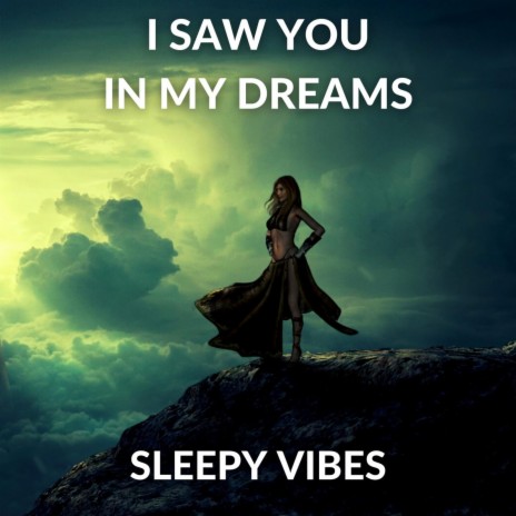 I Saw You in my Dreams
