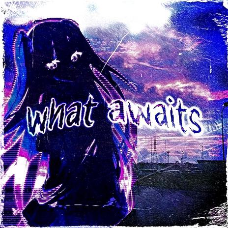 what awaits | Boomplay Music