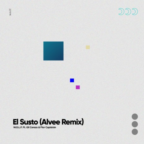 El Susto (Alvee Remix) ft. Gil Cerezo, Flor Capistran & Alvee