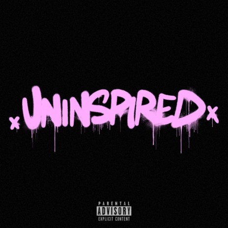 UNINSPIRED | Boomplay Music