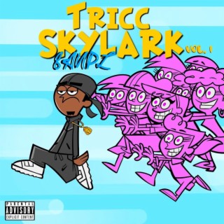 Tricc Skylark vol. 1