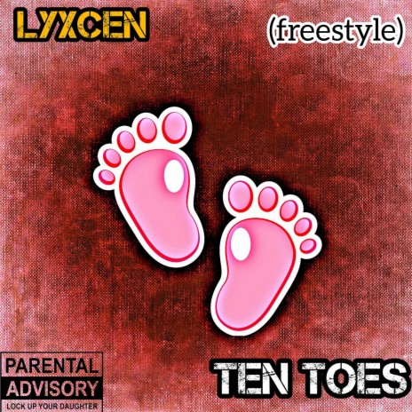 Ten Toes (freestyle) | Boomplay Music