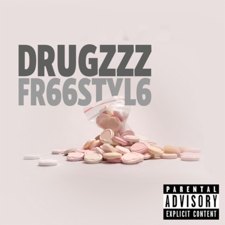 DRUGZZZ FR66STYL6 | Boomplay Music