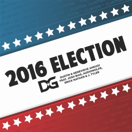 2016 Election (feat. Josh Bias, Audiowolfe, Erick Nathan & J. Tyler) | Boomplay Music