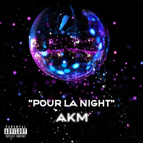 POUR LA NIGHT | Boomplay Music