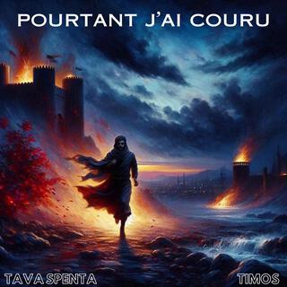 Pourtant j'ai couru (prod Timos)